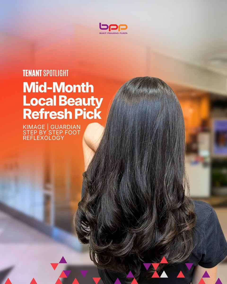 Mid-Month Local Beauty Refresh Pick at Bukit Panjang Plaza