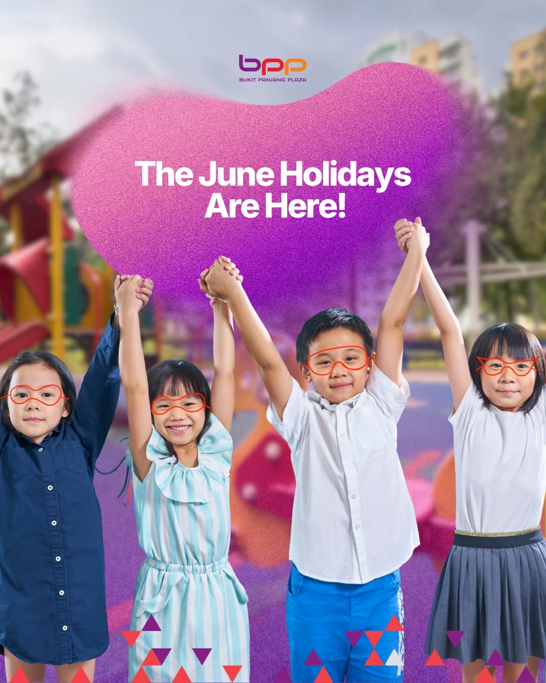 The June Holidays Are Here at Bukit Panjang Plaza with family activities, dining deals and shopping for the school break